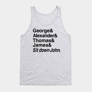 Sit Down John Adams Tank Top